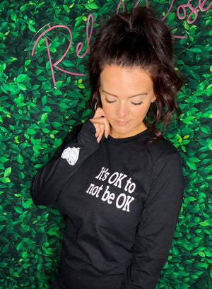 It’s OK to not be OK Long Sleeve
