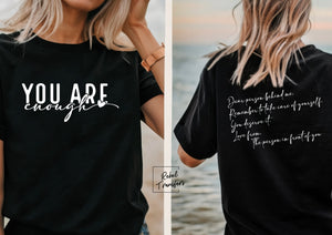 You Are Enough (Dear Person Behind Me Remember To Take Care Of Yourself You Deserve It)Tee