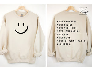 More Laughing More Living More Self Love More Journaling Sweatshirt