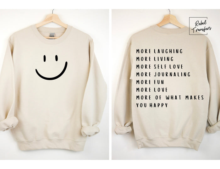 More Laughing More Living More Self Love More Journaling Sweatshirt