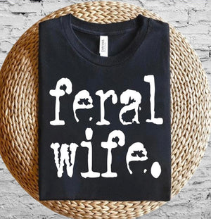 Feral Wife Tee