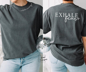 Inhale Courage Exhale Fear Tee