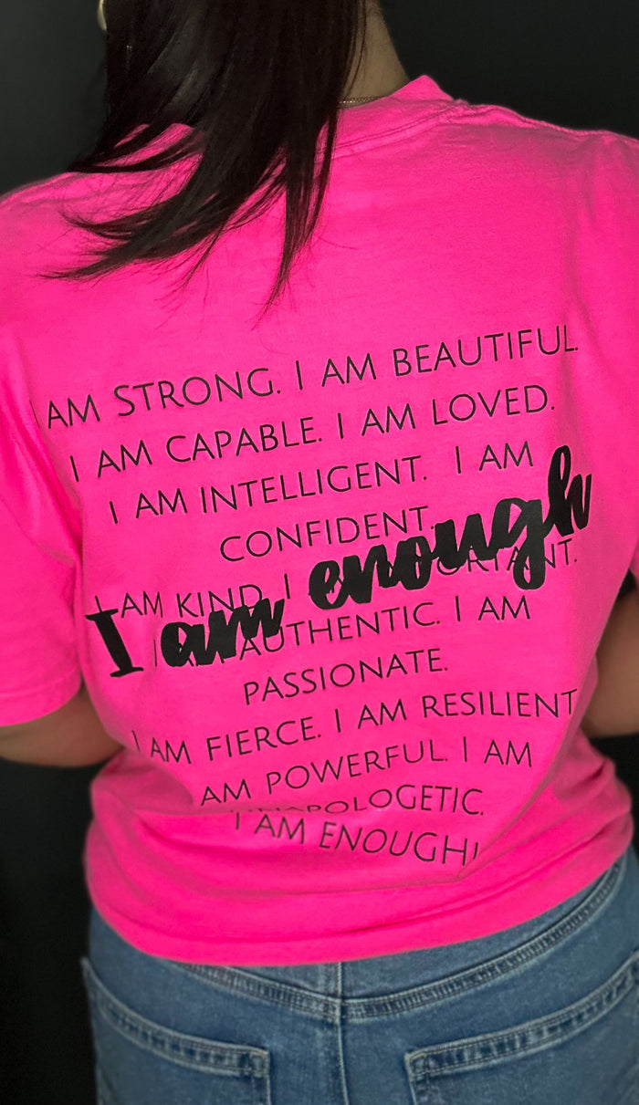 I Am Enough Tee