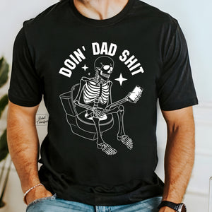 Doin' Dad Shit Tee