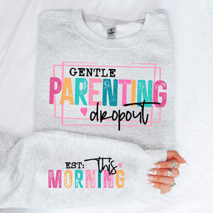 Gentle Parenting Dropout Sweatshirt