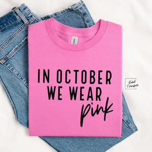 In October We Wear Pink Gildan Tee