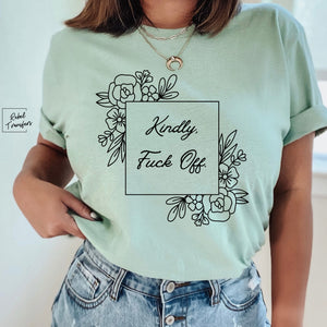 Kindly Fuck Off Tee