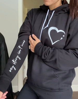 My Story Isn’t Over with Heart Hoodie