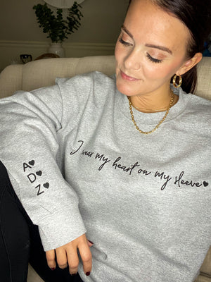 I Wear My Heart On My Sleeve Sweatshirt